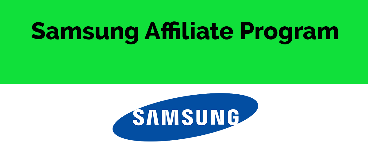Samsung Affiliate Program